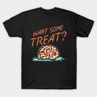 Zombie Brain Want Some Treat Halloween T-Shirt